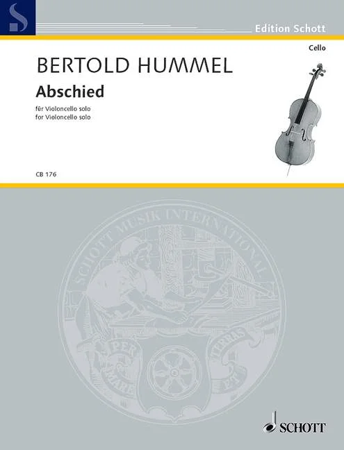 Notenheft-Cover der Edition Schott mit Foto eines Cellos, Titel „Bertold Hummel, Abschied, für Violoncello solo“