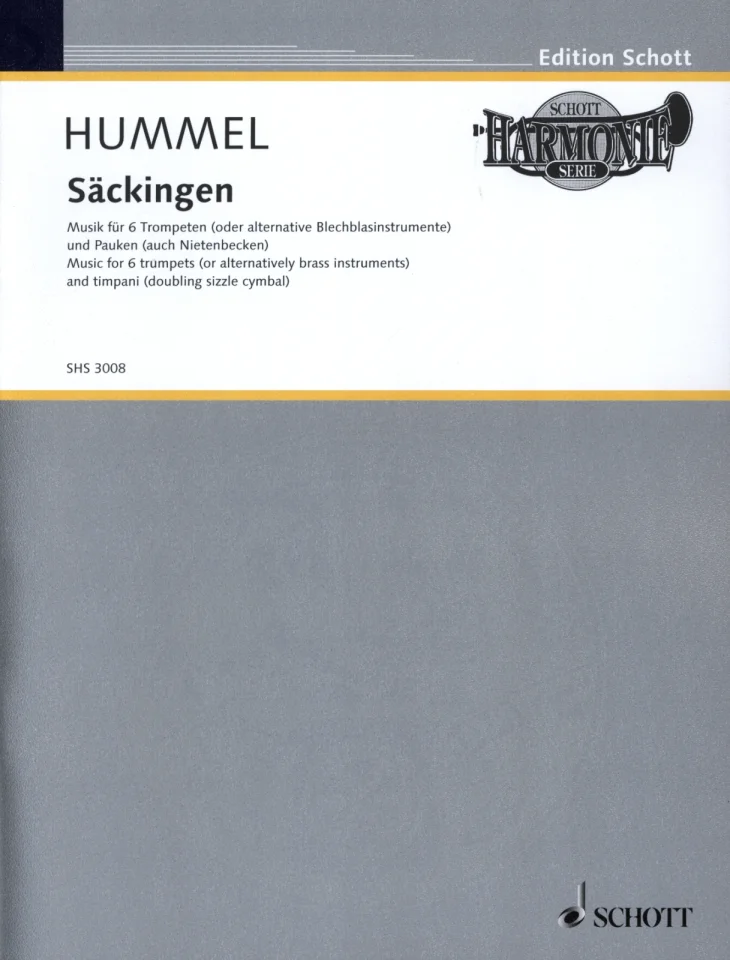 Grey music book cover from Edition Schott, ‘Harmonie Serie’ series, title: ‘Hummel, Säckingen, Music for 6 trumpets (or alternative brass instruments) and timpani (or cymbals)’