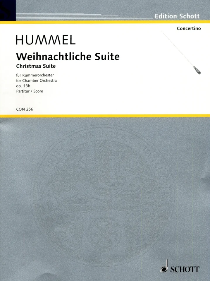 Couverture grise d'un recueil de partitions des Éditions Schott, collection Concertino, titre : « Hummel, Suite de Noël – Christmas Suite, pour orchestre de chambre, op. 13b, partition »