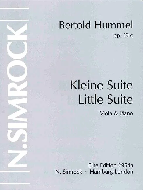 Light blue music book cover, title ‘Bertold Hummel, Op. 19c, Kleine Suite – Little Suite, Viola & Piano’, Elite Edition, published by N. Simrock, Hamburg-London