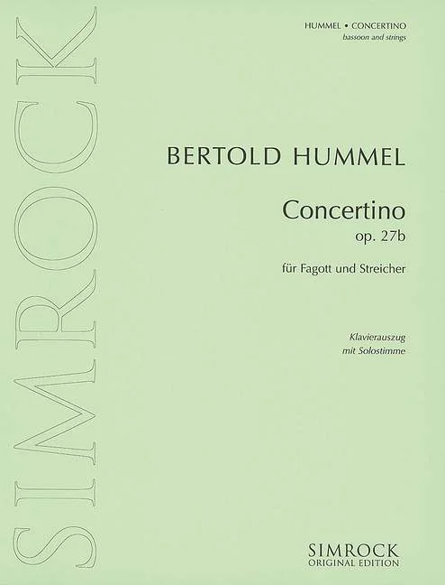 Couverture de partition vert clair, titre « Bertold Hummel, Concertino, op. 27b, pour basson et cordes, réduction pour piano avec partie soliste », éditions Simrock