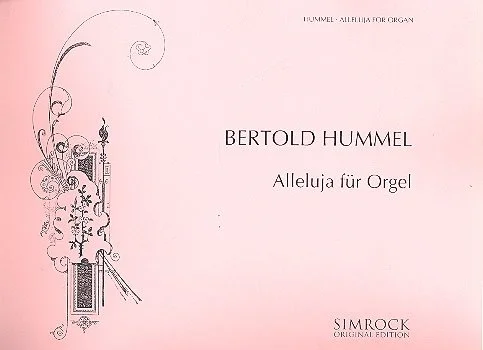 Couverture rose et ornée d'un motif décoratif d'un recueil de partitions, intitulé « Bertold Hummel, Alleluja pour orgue », édition originale Simrock
