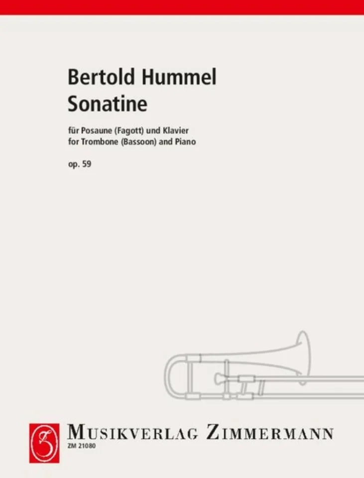 Weißes Notenheft-Cover mit rotem Balken, Titel „Bertold Hummel, Sonatine für Posaune (Fagott) und Klavier/for Trombone (Bassoon) and Piano, op. 59“, Musikverlag Zimmermann