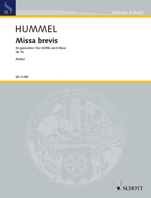 Couverture gris clair d’un recueil de partitions de l’édition Schott, portant le sceau de l’éditeur, avec le titre « Hummel, Missa brevis, pour chœur mixte (SATB) et 8 instruments à vent, op. 5a, partition »