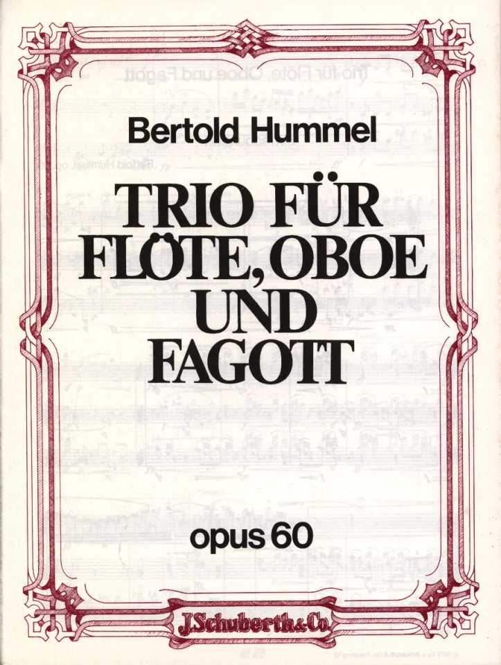 Weißes, rot verziertes Notenheft-Cover, Titel „Bertold Hummel, Trio für Flöte, Oboe und Fagott, opus 60“, Verlag J. Schuberth & Co.