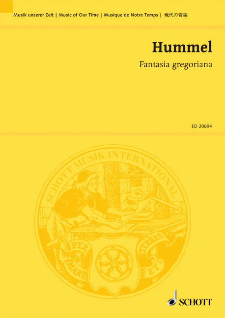 Gelbes Notenheft-Cover der Edition Schott, Reihe „Musik unserer Zeit“, Titel „Hummel, Fantasia gregoriana“