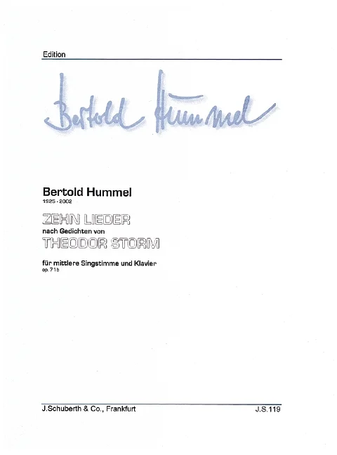White music book cover with a faint signature reading ‘Bertold Hummel’, title ‘Bertold Hummel 1925–2002, Ten Songs based on poems by Theodor Storm, for medium voice and piano, Op. 71b’, published by J. Schuberth & Co., Frankfurt