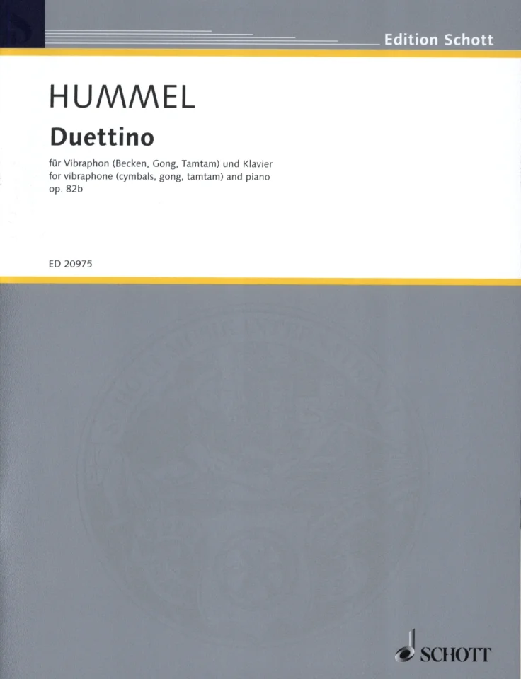 Couverture grise d'un recueil de partitions des Éditions Schott, intitulé « Hummel, Duettino, pour vibraphone (cymbales, gong, tam-tam) et piano, op. 82b »