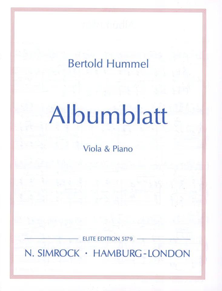 Weißes, rot umrandetes Notenheft-Cover, Titel „Bertold Hummel, Albumblatt, Viola & Piano“, Elite Edition, N. Simrock Hamburg-London