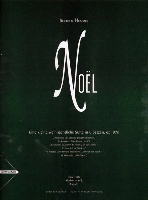 Dunkelgrünes Notenheft-Cover, Titel „Bertold Hummel, Noël, Eine kleine weihnachtliche Suite in 6 Sätzen, op. 87e“, advance music