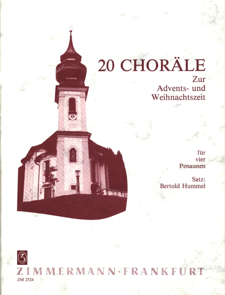 Weinrot-weißes Notenheft-Cover mit Foto eines Kirchturms, Titel „20 Choräle, Zur Advents- und Weihnachtszeit, für vier Posaunen, Satz: Bertold Hummel“, Zimmermann Frankfurt