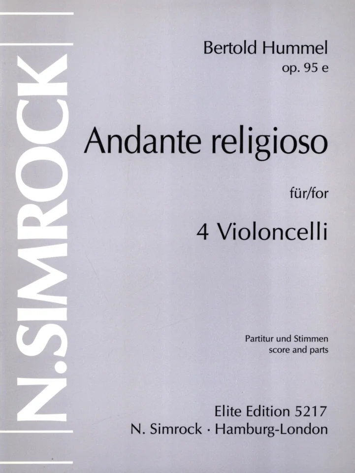 Graues Notenheft-Cover, Titel „Bertold Hummel, op. 95 e, Andante religioso, für/for 4 Violoncelli, Partitur und Stimmen/score and parts“, Elite Edition, N. Simrock Hamburg-London