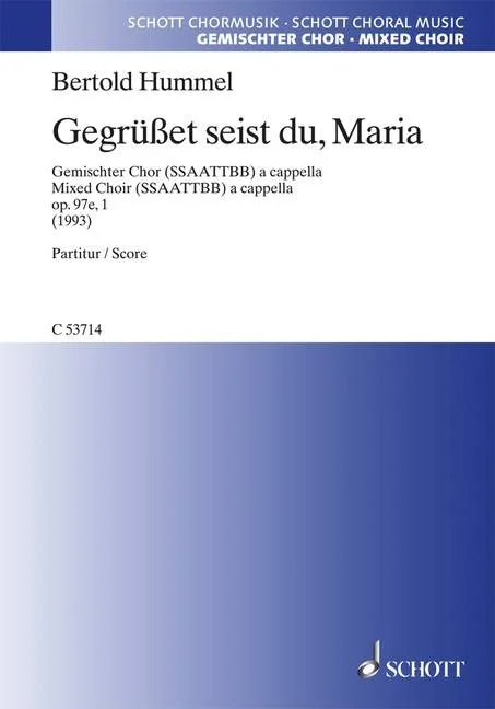 Couverture bleue du recueil de partitions « Schott Chormusik », titre : « Bertold Hummel, Gegrüßet seist du, Maria, chœur mixte (SSAATTBB) a cappella, op. 97e, n° 1 (1993), partition »