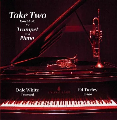 Pochette du CD « Take Two – More Music for Trumpet and Piano » avec Dale White (trompette) et Ed Turley (piano) ; photo d'une trompette et d'un piano à queue.