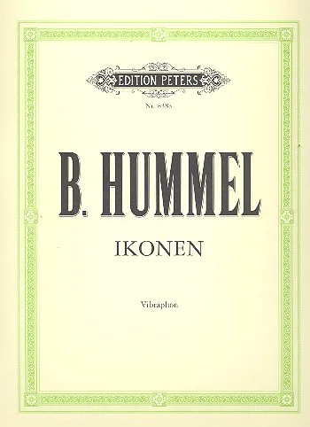 Cremefarbenes Notenheft-Cover der Edition Peters, Titel „B. Hummel, Ikonen, Vibraphon“