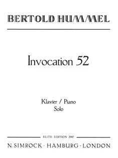 Cremefarbenes, schlichtes Notenheft-Cover, Titel „Bertold Hummel, Invocation 52, Klavier/Piano Solo“, Elite Edition, Verlag N. Simrock Hamburg-London