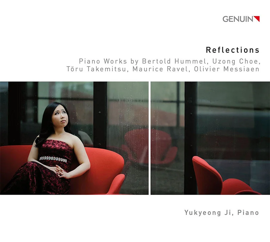 CD cover for ‘Reflections’ (Genuin), featuring piano works by Bertold Hummel, Uzong Choe, Tōru Takemitsu, Maurice Ravel and Olivier Messiaen; Yukyeong Ji, piano.