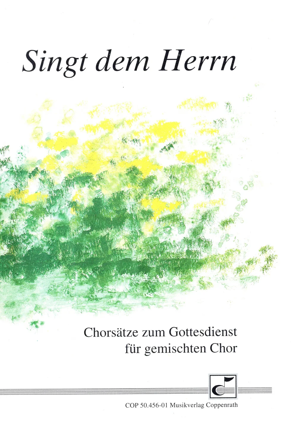 Weißes Notenheft-Cover mit grün-gelbem Aquarellmotiv, Titel „Singt dem Herrn, Chorsätze zum Gottesdienst für gemischten Chor“, Musikverlag Coppenrath