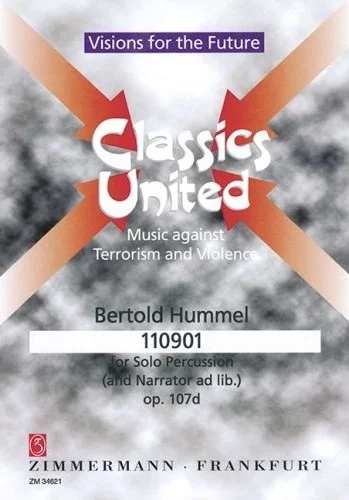 Grey music book cover with a red cross motif formed by arrows, title ‘Visions for the Future, Classics United, Music against Terrorism and Violence, Bertold Hummel, 110901, for solo percussion (and narrator ad lib.), Op. 107d”, published by Zimmermann, Frankfurt