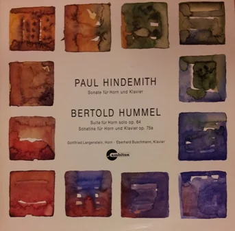 Album cover (Cantilus) featuring Paul Hindemith’s Sonata for Horn and Piano, as well as Bertold Hummel’s Suite for Solo Horn, Op. 64, and Sonatina for Horn and Piano, Op. 75a; Gottfried Langenstein (horn), Eberhard Buschmann (piano); watercolour motif.