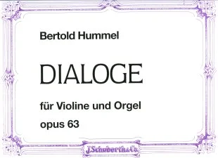 White music book cover with purple decoration, title: ‘Bertold Hummel, Dialogues, for violin and organ, Op. 63’, published by J. Schuberth & Co.