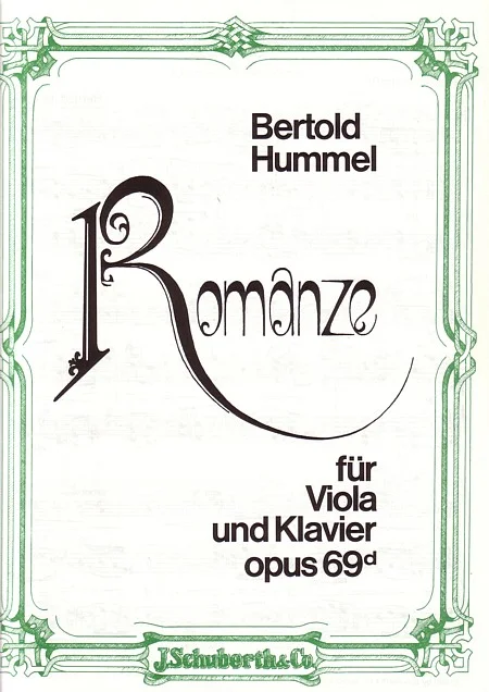 Weißes, grün ornamental umrandetes Notenheft-Cover, Titel „Bertold Hummel, Romanze für Viola und Klavier, opus 69d“, Verlag J. Schuberth & Co.
