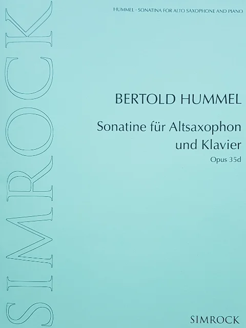 Turquoise-coloured music book cover, title: ‘Bertold Hummel, Sonatina for Alto Saxophone and Piano, Opus 35d’, published by Simrock