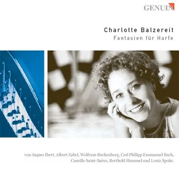 CD-Cover „Fantasien für Harfe“ (Genuin) von Charlotte Balzereit mit Werken von Ibert, Zabel, Buchenberg, C. P. E. Bach, Saint-Saëns, Bertold Hummel und Spohr; Porträtfoto der Harfenistin.