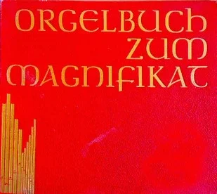 Rotes Notenheft-Cover, Titel „Orgelbuch zum Magnifikat“