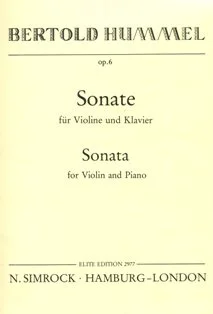 Cremefarbenes Notenheft-Cover, Titel „Bertold Hummel, op.6, Sonate für Violine und Klavier – Sonata for Violin and Piano“, Elite Edition, Verlag N. Simrock Hamburg-London