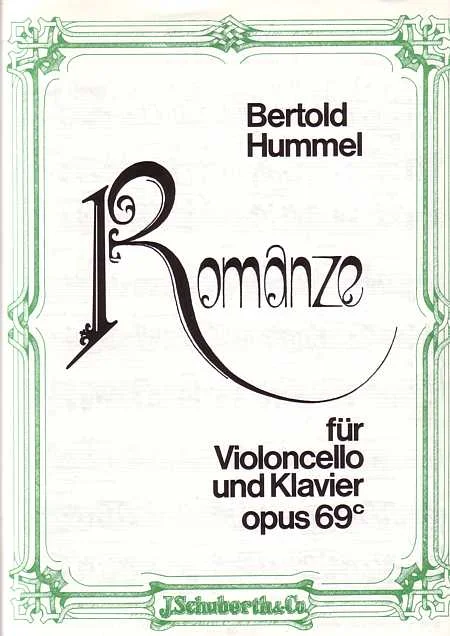 Weißes, grün ornamental umrandetes Notenheft-Cover, Titel „Bertold Hummel, Romanze für Violoncello und Klavier, opus 69c“, Verlag J. Schuberth & Co.