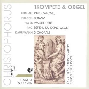 CD cover ‘Trumpet & Organ’ (Christophorus) featuring Helmut Erb (trumpet) and Gerhard Weinberger (organ); works by Hummel (Invocationes), Purcell, Krebs, Tag and Kauffmann.