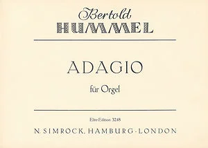 Cream-coloured music book cover with calligraphic lettering, title ‘Bertold Hummel, Adagio for Organ’, Elite Edition, published by N. Simrock, Hamburg-London