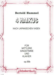 White music book cover with a pink ornamental border, titled ‘Bertold Hummel, 4 Haikus, based on Japanese vases, for medium voice and piano, Op. 99b’, published by J. Schuberth & Co.